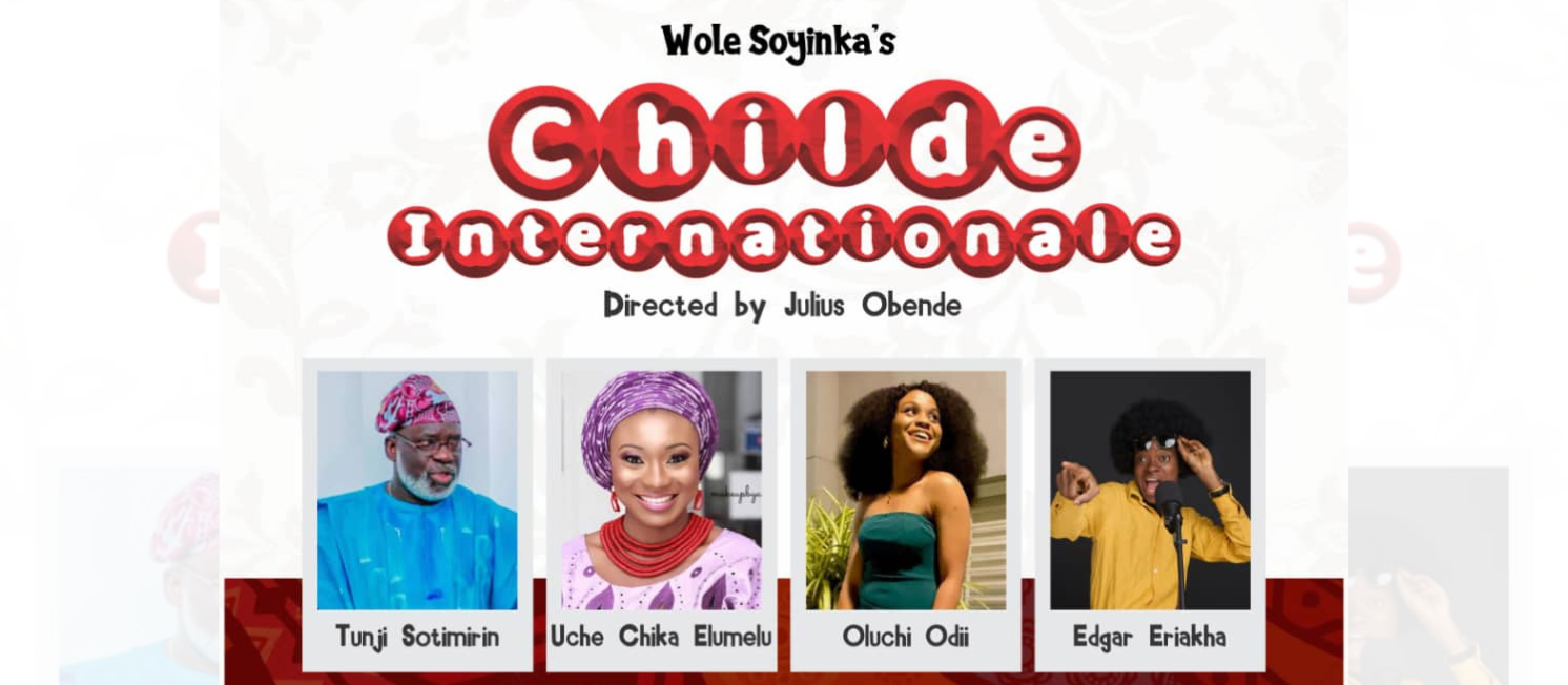 Wole Soyinkas Childe International - OCT 21